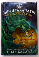 Load image into Gallery viewer, SHINJI TAKAHASHI AND THE MARK OF THE COATL - Julie Kagawa