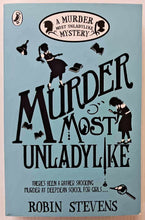 Load image into Gallery viewer, MURDER MOST UNLADYLIKE - Robin Stevens