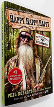 Load image into Gallery viewer, HAPPY, HAPPY, HAPPY - Phil Robertson, Mark Schlabach