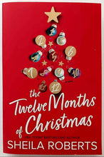 Load image into Gallery viewer, THE TWELVE MONTHS OF CHRISTMAS - Sheila Roberts