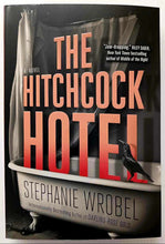 Load image into Gallery viewer, THE HITCHCOCK HOTEL - Stephanie Wrobel
