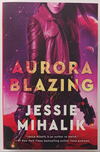 Load image into Gallery viewer, AURORA BLAZING - Jessie Mihalik