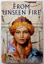 Load image into Gallery viewer, FROM UNSEEN FIRE - Cass Morris