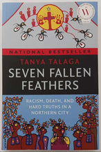Load image into Gallery viewer, SEVEN FALLEN FEATHERS - Tanya Talaga