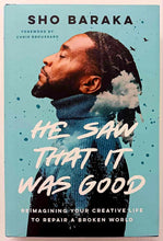 Load image into Gallery viewer, HE SAW THAT IT WAS GOOD - Sho Baraka, Chris Broussard