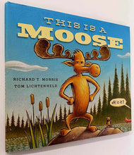 Load image into Gallery viewer, THIS IS A MOOSE - Richard T. Morris
