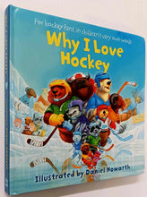 Load image into Gallery viewer, WHY I LOVE HOCKEY - Daniel Howarth