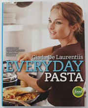 Load image into Gallery viewer, EVERYDAY PASTA - Giada De Laurentiis