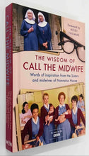 Load image into Gallery viewer, THE WISDOM OF CALL THE MIDWIFE - Heidi Thomas