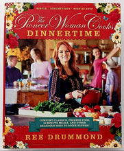 Load image into Gallery viewer, THE PIONEER WOMAN COOKS--DINNERTIME - Ree Drummond