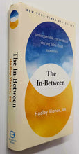 Load image into Gallery viewer, THE IN-BETWEEN - Hadley Vlahos