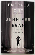 Load image into Gallery viewer, EMERALD CITY AND OTHER STORIES - Jennifer Egan