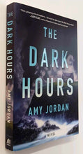Load image into Gallery viewer, THE DARK HOURS - Amy Jordan