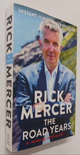 Load image into Gallery viewer, THE ROAD YEARS - Rick Mercer