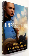 Load image into Gallery viewer, UNFORGOTTEN - Shelley Shepard Gray