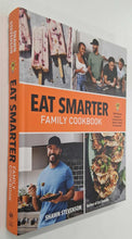Load image into Gallery viewer, EAT SMARTER FAMILY COOKBOOK - Shawn Stevenson