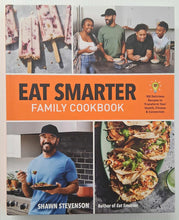 Load image into Gallery viewer, EAT SMARTER FAMILY COOKBOOK - Shawn Stevenson
