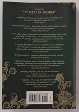 Load image into Gallery viewer, SIX DAYS IN BOMBAY - Alka Joshi