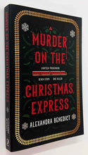 Load image into Gallery viewer, MURDER ON THE CHRISTMAS EXPRESS - Alexandra Benedict