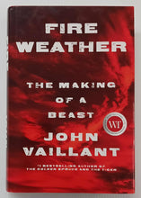 Load image into Gallery viewer, FIRE WEATHER - John Vaillant