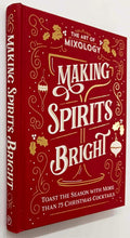 Load image into Gallery viewer, THE ART OF MIXOLOGY MAKING SPIRITS BRIGHT - Parragon Books