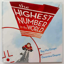 Load image into Gallery viewer, THE HIGHEST NUMBER IN THE WORLD - Roy MacGregor