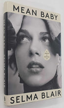 Load image into Gallery viewer, MEAN BABY - Selma Blair