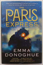 Load image into Gallery viewer, THE PARIS EXPRESS - Emma Donoghue
