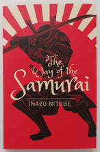 Load image into Gallery viewer, THE WAY OF THE SAMURAI - Inazo Nitobe
