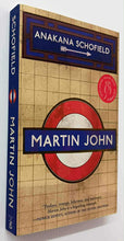 Load image into Gallery viewer, MARTIN JOHN - Anakana Schofield