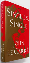 Load image into Gallery viewer, SINGLE & SINGLE - John le Carre