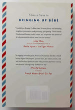 Load image into Gallery viewer, BRINGING UP BEBE - Pamela Druckerman