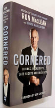 Load image into Gallery viewer, CORNERED - Ron MacLean, Kirstie McLellan Day, Don Cherry