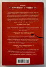 Load image into Gallery viewer, THE BORROWED LIFE OF FREDERICK FIFE - Anna Johnston