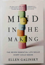 Load image into Gallery viewer, MIND IN THE MAKING - Ellen Galinsky