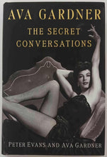 Load image into Gallery viewer, AVA GARDNER THE SECRET CONVERSATIONS - Ava Gardner, Peter Evans