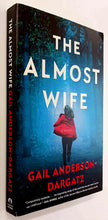 Load image into Gallery viewer, THE ALMOST WIFE - Gail Anderson-Dargatz