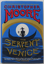 Load image into Gallery viewer, THE SERPENT OF VENICE - Christopher Moore