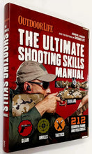 Load image into Gallery viewer, THE ULTIMATE SHOOTING SKILLS MANUAL - Outdoor Life Magazine Editors