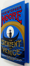 Load image into Gallery viewer, THE SERPENT OF VENICE - Christopher Moore
