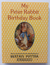 Load image into Gallery viewer, MY PETER RABBIT BIRTHDAY BOOK - F. Warne & Co.