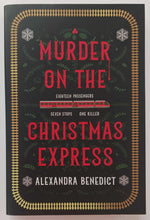 Load image into Gallery viewer, MURDER ON THE CHRISTMAS EXPRESS - Alexandra Benedict