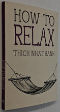 Load image into Gallery viewer, HOW TO RELAX - Thich Nhat Hanh