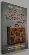 Load image into Gallery viewer, THE ROAD TO BECOMING - Jenny Simmons