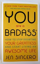 Load image into Gallery viewer, YOU ARE A BADASS - Jen Sincero