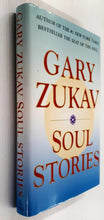Load image into Gallery viewer, SOUL STORIES - Gary Zukav