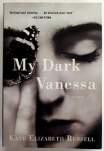 Load image into Gallery viewer, MY DARK VANESSA - Kate Elizabeth Russell