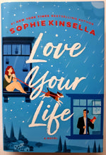 Load image into Gallery viewer, LOVE YOUR LIFE - Sophie Kinsella