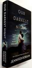 Load image into Gallery viewer, OUR DARKEST NIGHT - Jennifer Robson