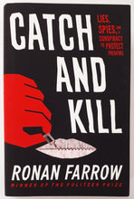 Load image into Gallery viewer, CATCH AND KILL - Ronan Farrow